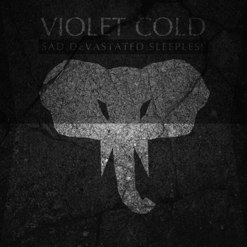 Violet Cold : Sad.Devastated.Sleepless